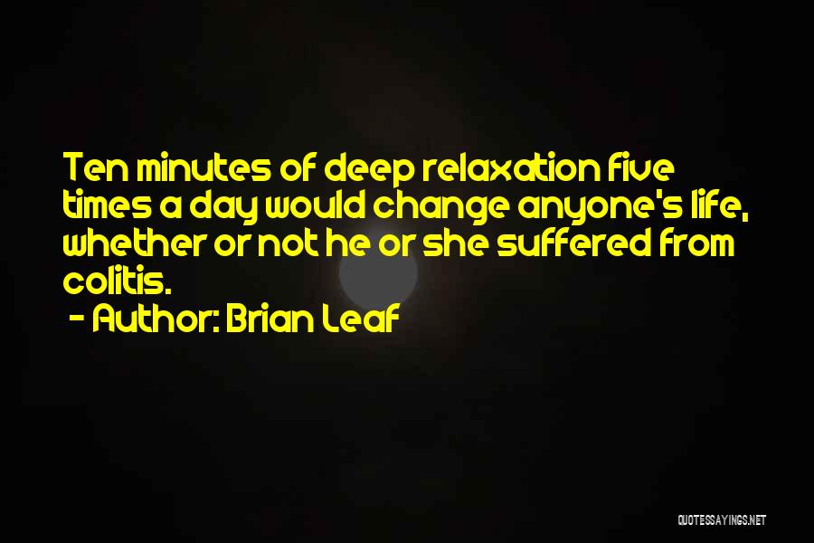Brian Leaf Quotes 806650