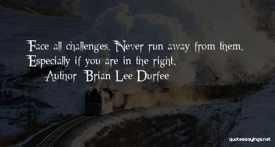 Brian Lee Durfee Quotes 1134231