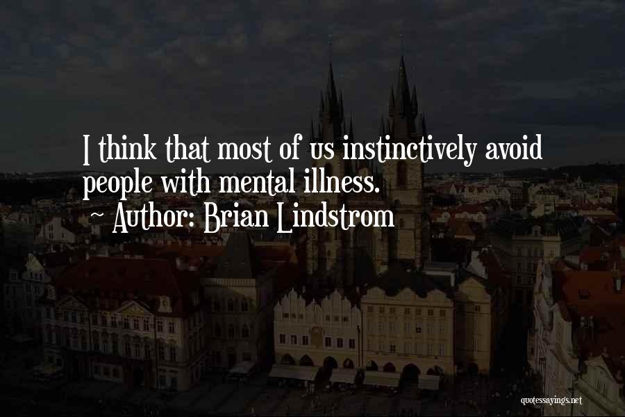 Brian Lindstrom Quotes 1890606