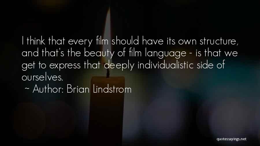 Brian Lindstrom Quotes 403206