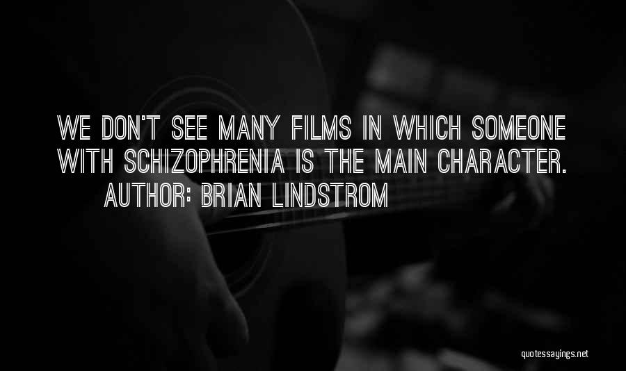 Brian Lindstrom Quotes 567468