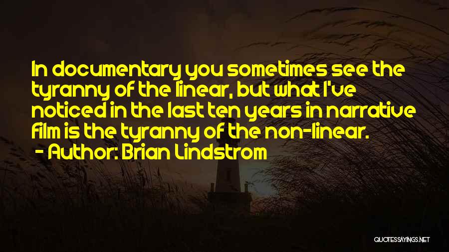 Brian Lindstrom Quotes 768309