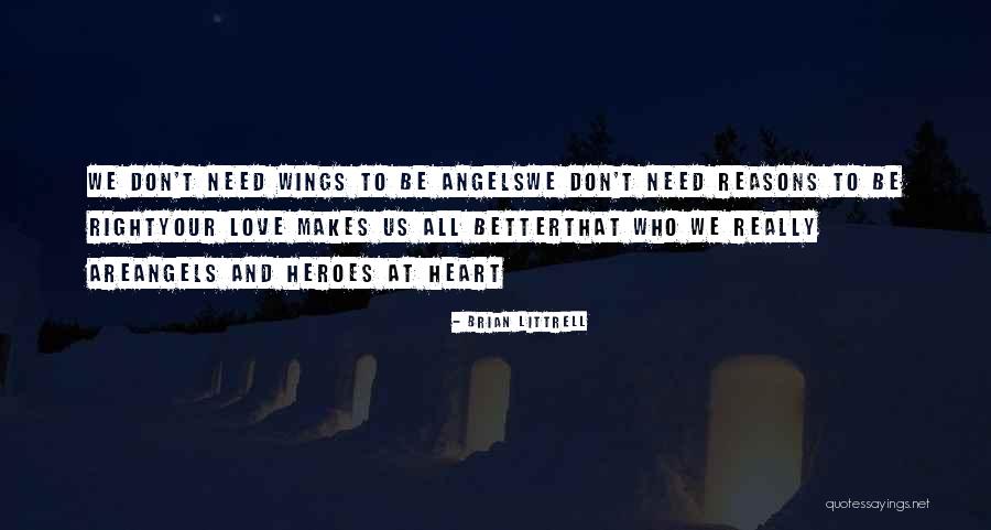 Brian Littrell Quotes 710792 Brian Littrell Quotes 710792