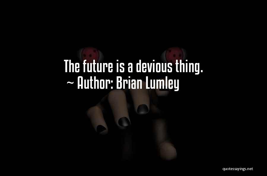 Brian Lumley Quotes 309680