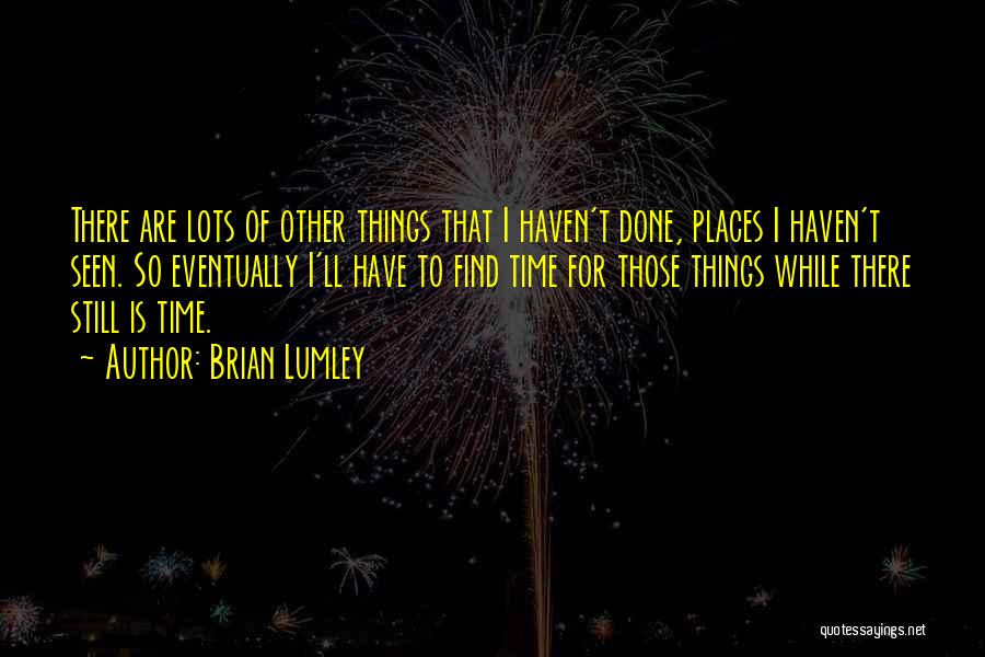 Brian Lumley Quotes 97403