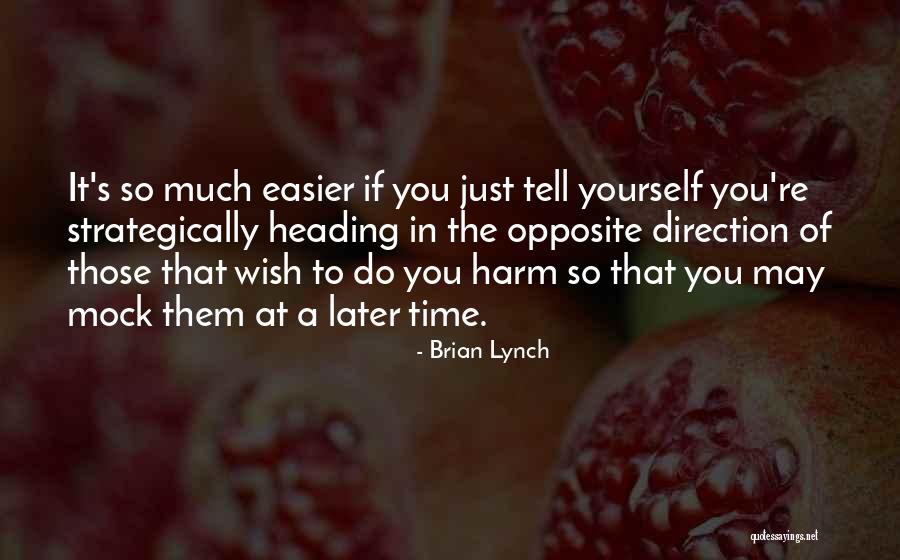 Brian Lynch Quotes 221187 Brian Lynch Quotes 221187