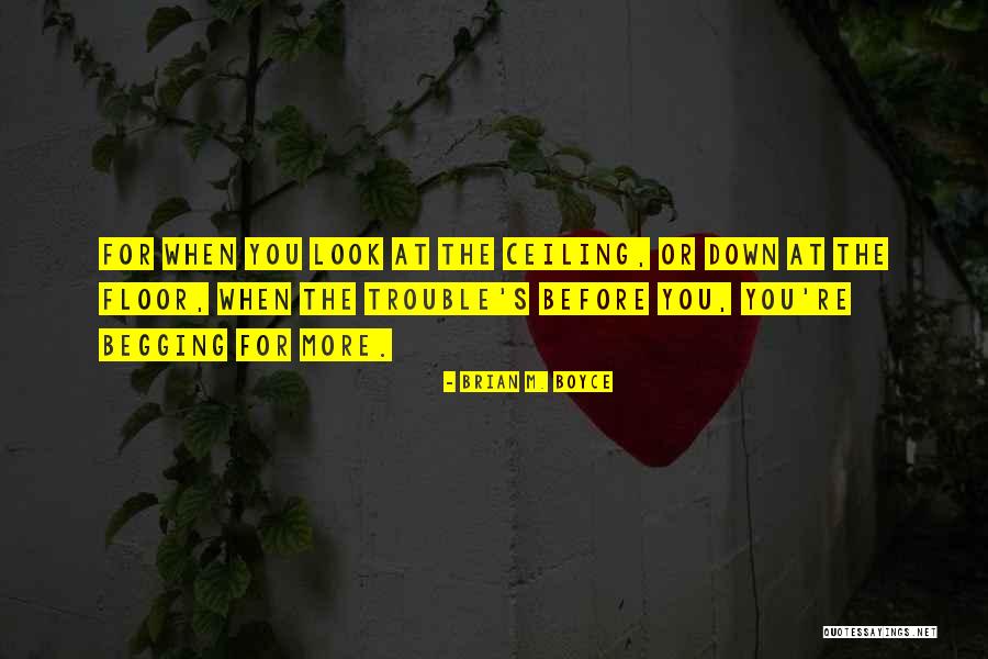 Brian M. Boyce Quotes 1642508 Brian M. Boyce Quotes 1642508