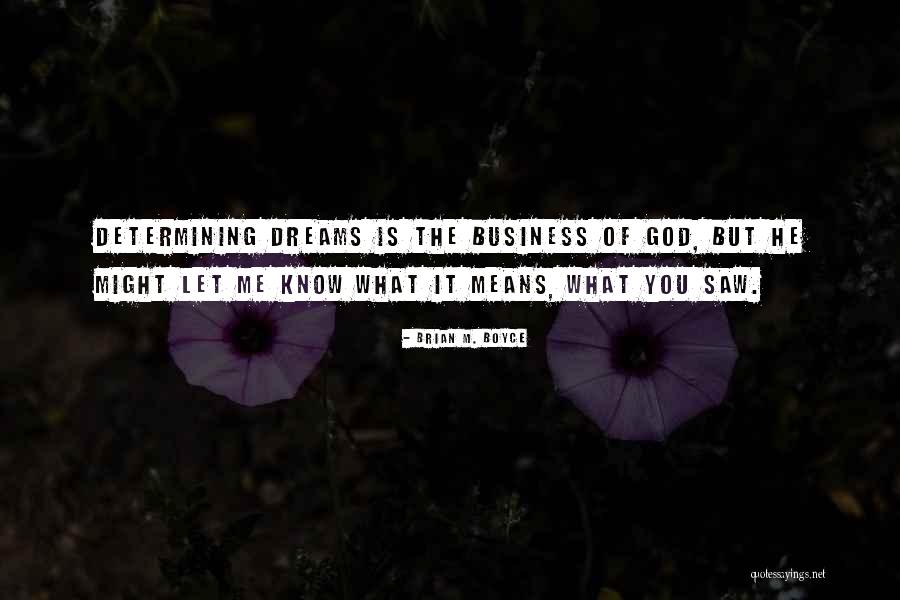 Brian M. Boyce Quotes 804177 Brian M. Boyce Quotes 804177