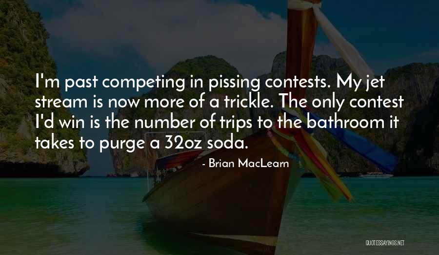 Brian MacLearn Quotes 215076