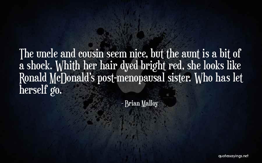 Brian Malloy Quotes 1355457 Brian Malloy Quotes 1355457