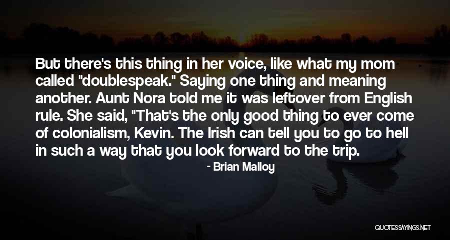 Brian Malloy Quotes 1882577 Brian Malloy Quotes 1882577