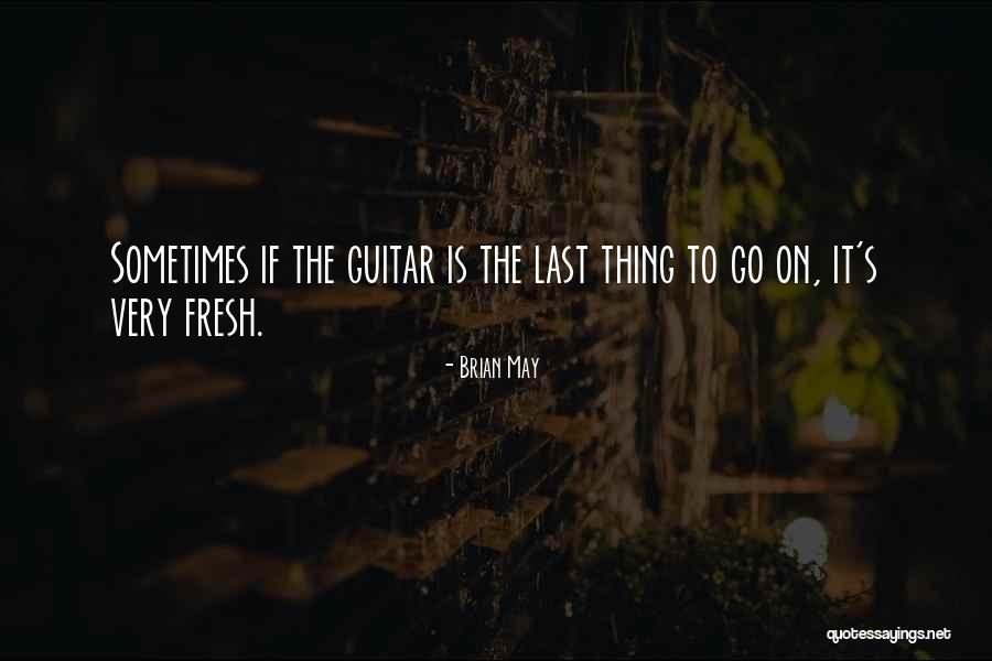 Brian May Guitar Quotes By Brian May Brian May Guitar Quotes By Brian May