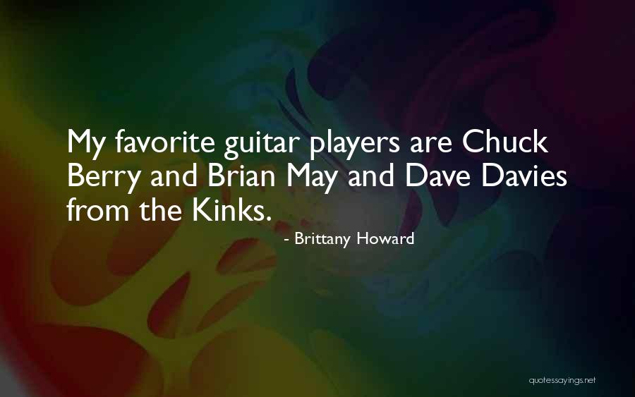 Brian May Guitar Quotes By Brittany Howard Brian May Guitar Quotes By Brittany Howard
