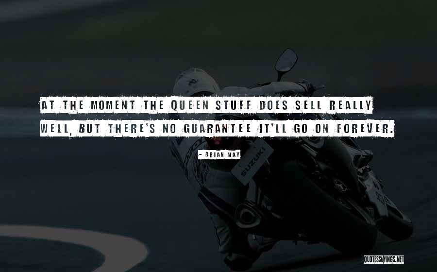 Brian May Queen Quotes By Brian May Brian May Queen Quotes By Brian May