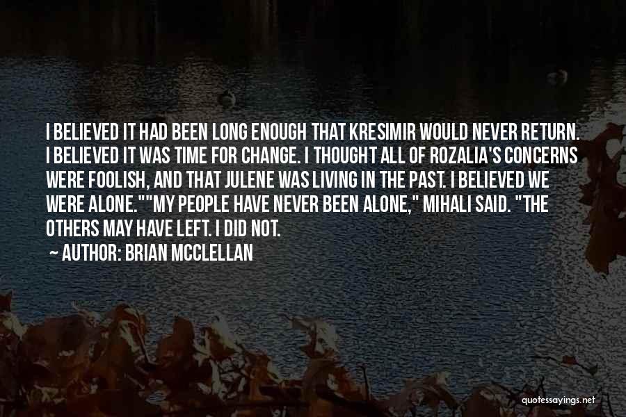 Brian McClellan Quotes 100592