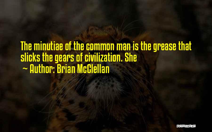 Brian McClellan Quotes 1229247