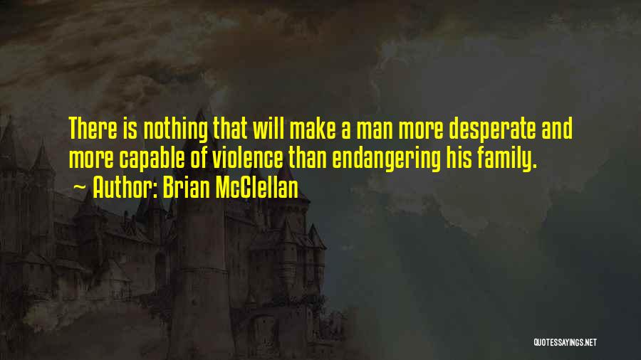 Brian McClellan Quotes 1425049