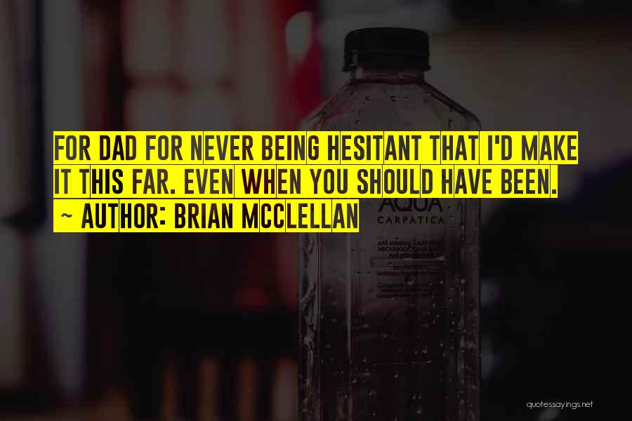 Brian McClellan Quotes 1606355