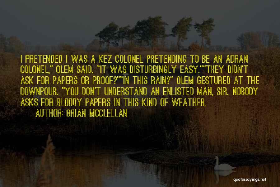 Brian McClellan Quotes 1692231