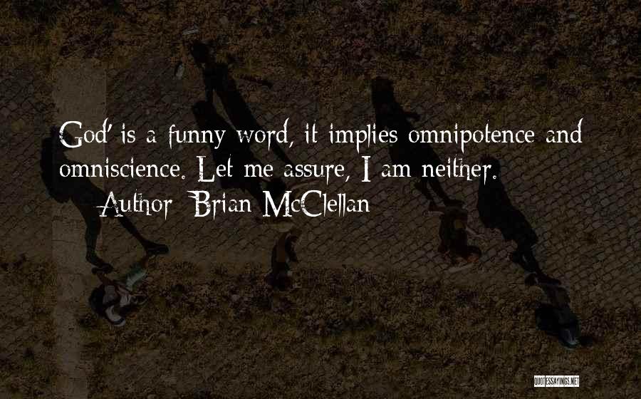 Brian McClellan Quotes 2026414