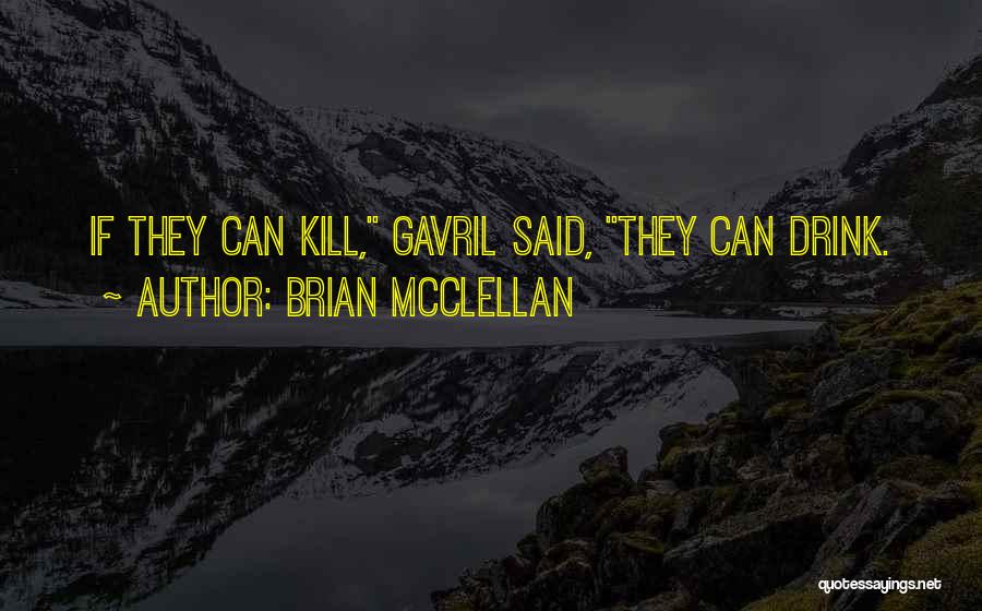 Brian McClellan Quotes 642299