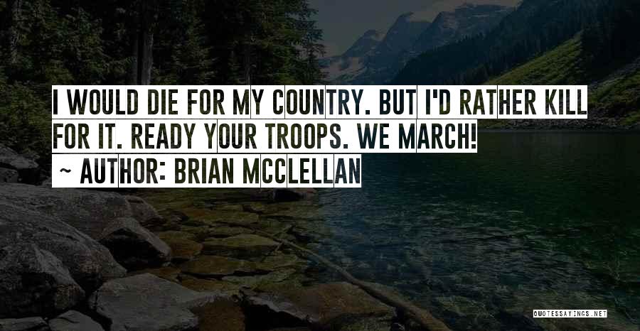 Brian McClellan Quotes 907718