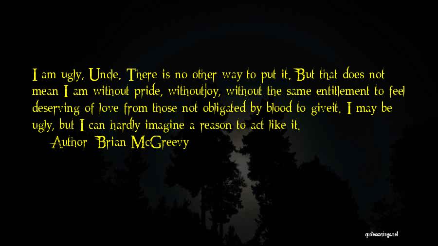 Brian McGreevy Quotes 1814191