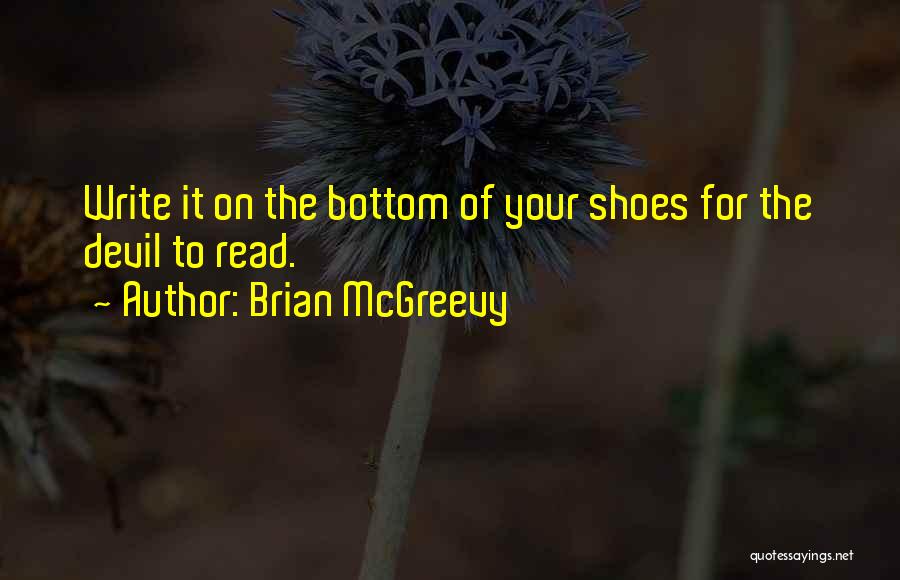 Brian McGreevy Quotes 1837255