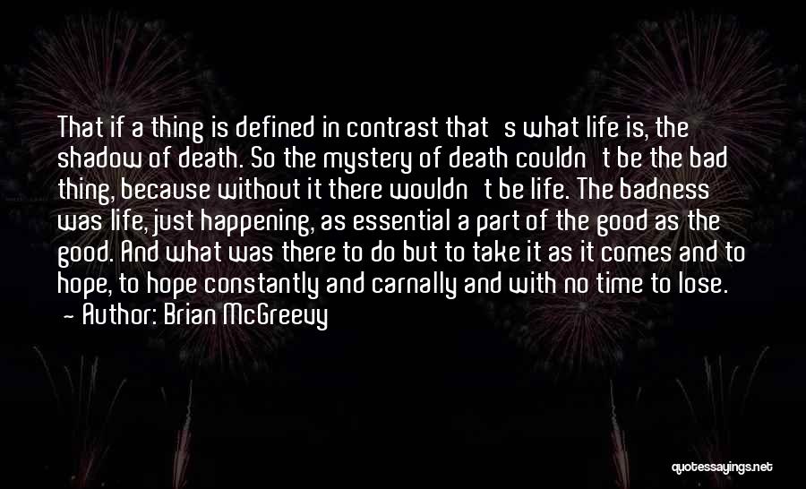 Brian McGreevy Quotes 1845050