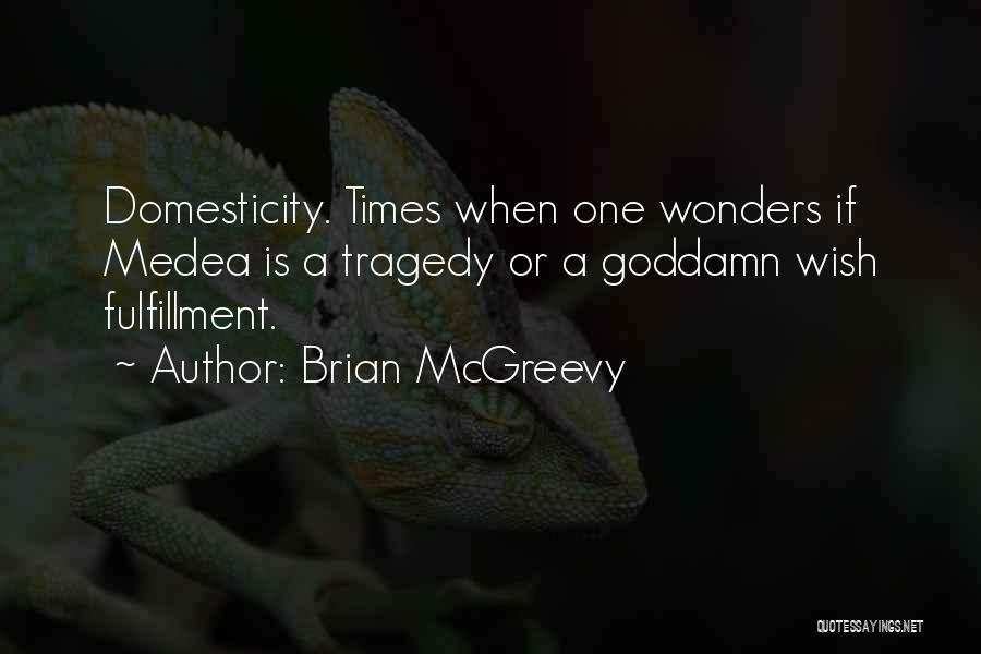 Brian McGreevy Quotes 2168314