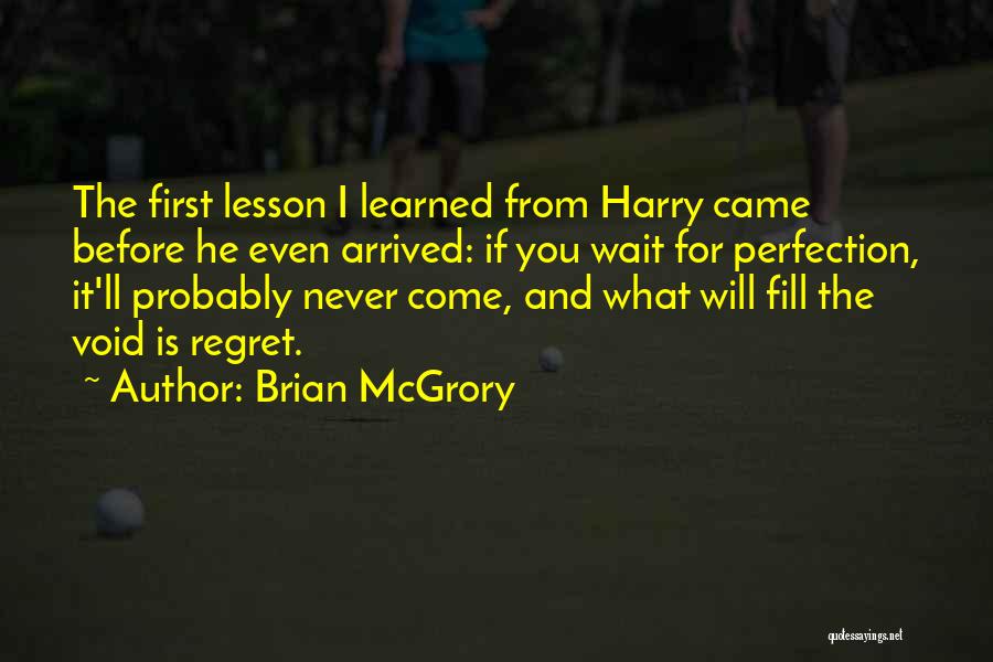 Brian McGrory Quotes 2157590