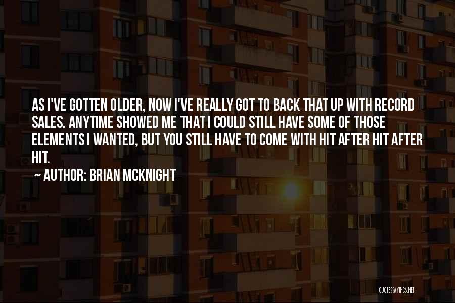 Brian Mcknight Back At One Quotes By Brian McKnight