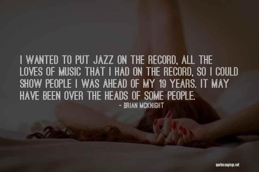 Brian McKnight Quotes 1515850