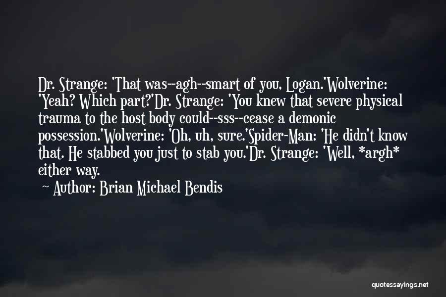 Brian Michael Bendis Quotes 1058872