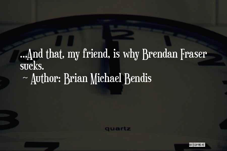 Brian Michael Bendis Quotes 1223940