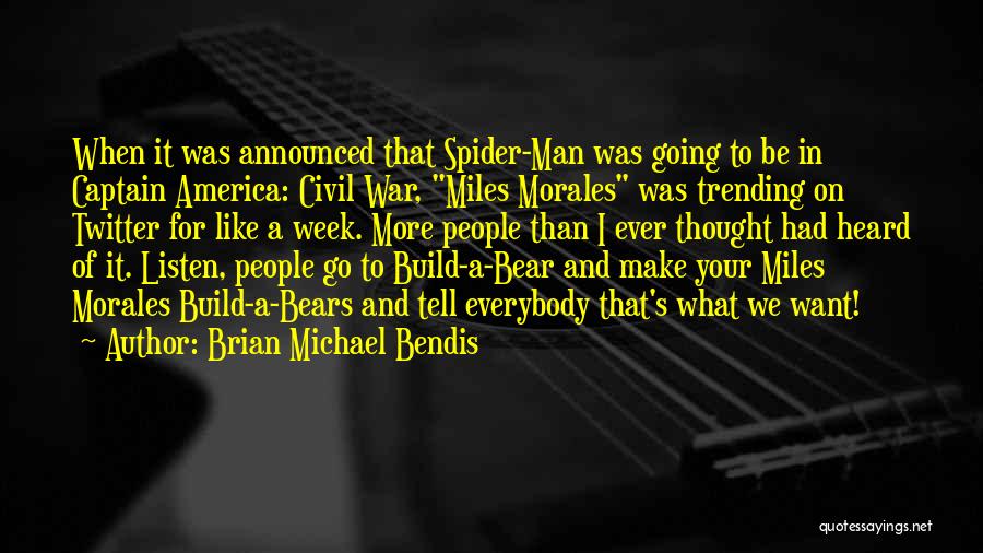 Brian Michael Bendis Quotes 1805955