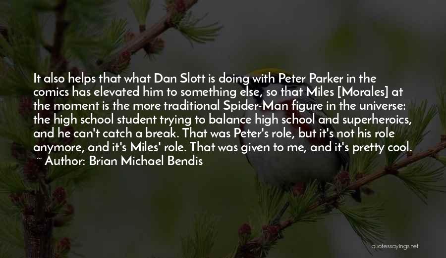 Brian Michael Bendis Quotes 2062262