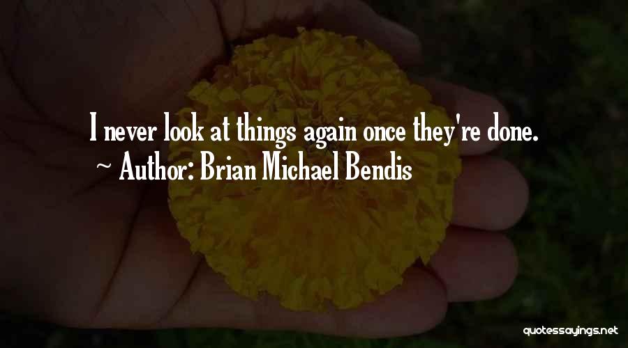 Brian Michael Bendis Quotes 2239294