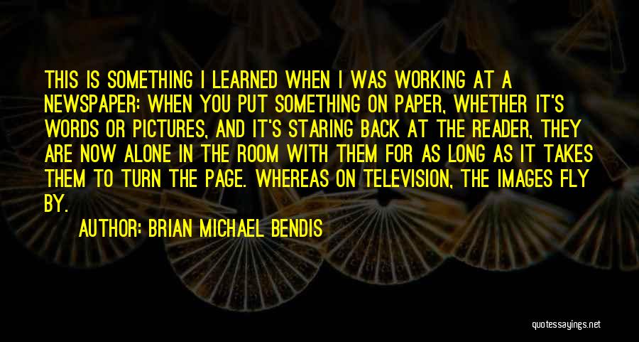 Brian Michael Bendis Quotes 279665