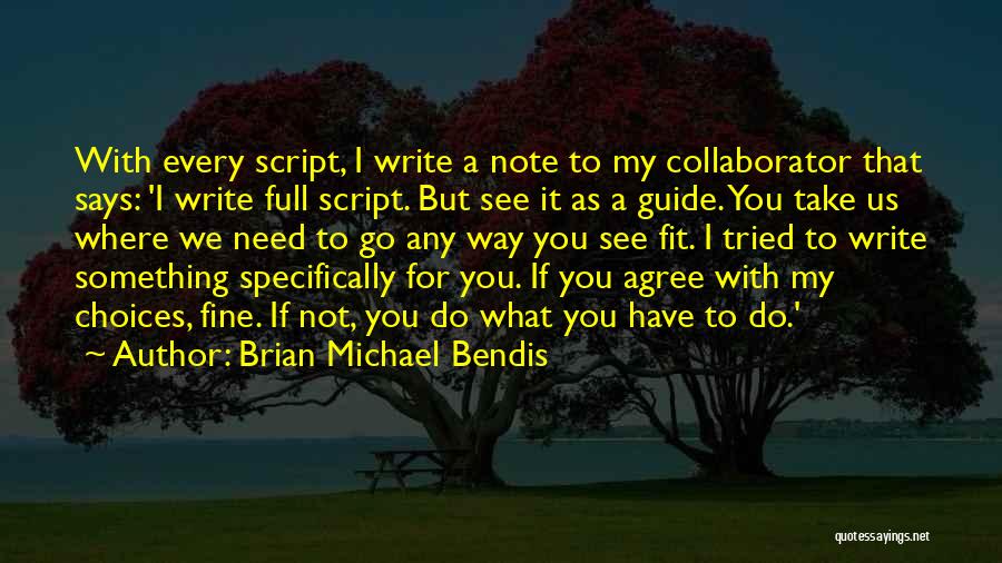 Brian Michael Bendis Quotes 483461