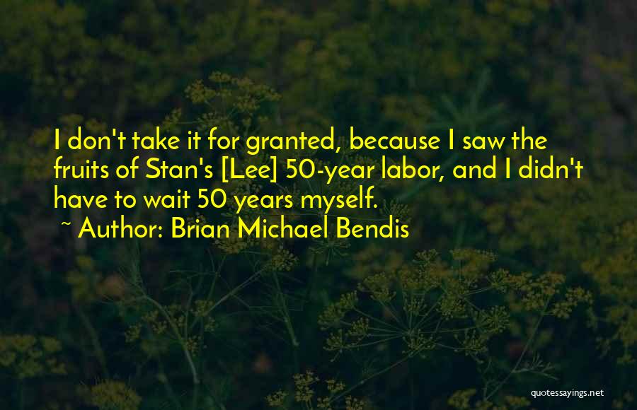 Brian Michael Bendis Quotes 759131