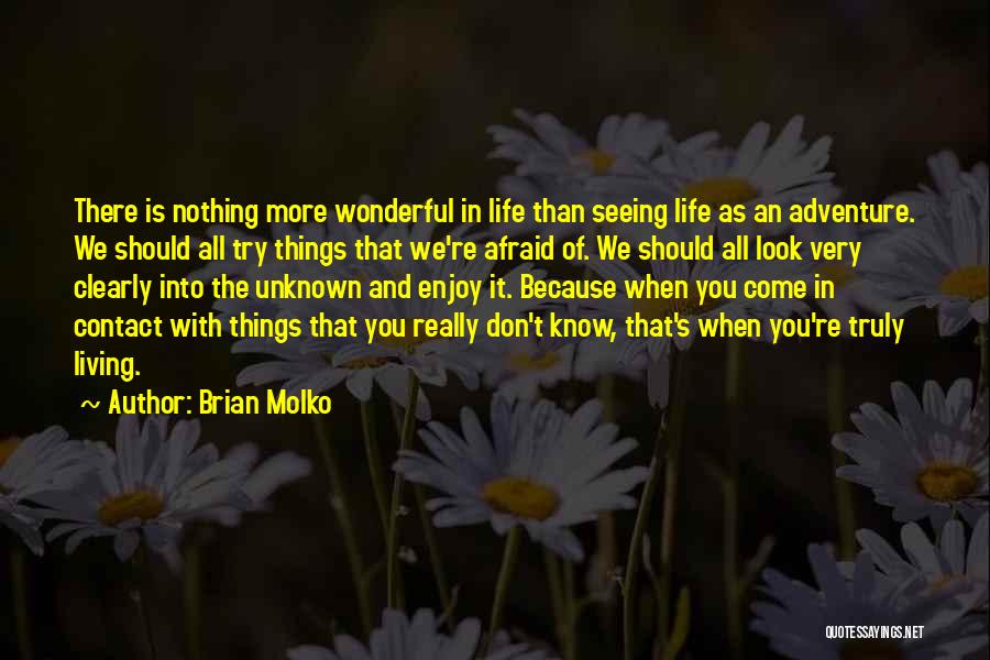 Brian Molko Quotes 1019466