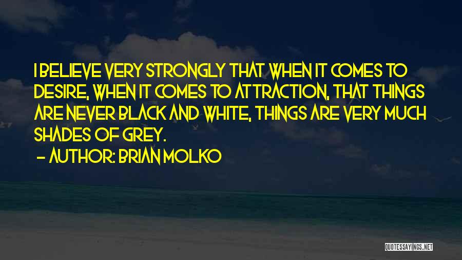 Brian Molko Quotes 548598