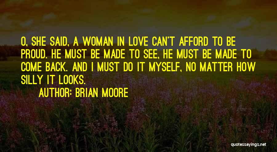 Brian Moore Quotes 1130453