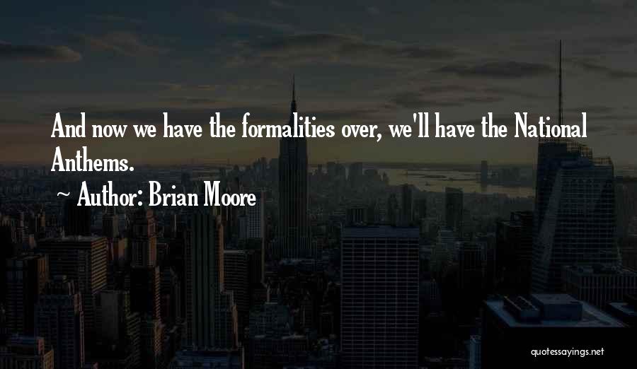 Brian Moore Quotes 1396268