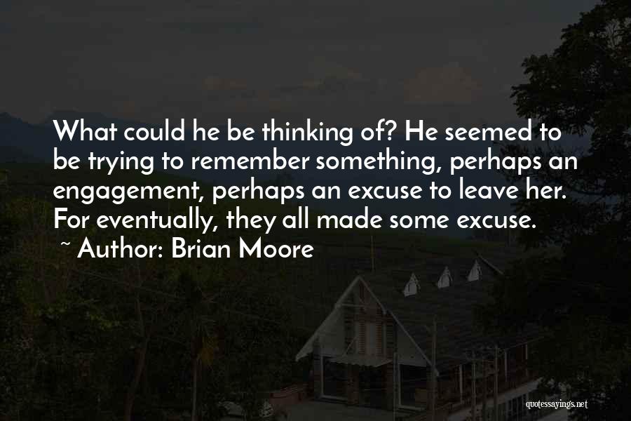 Brian Moore Quotes 753142