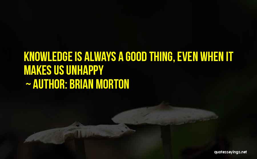 Brian Morton Quotes 1121281