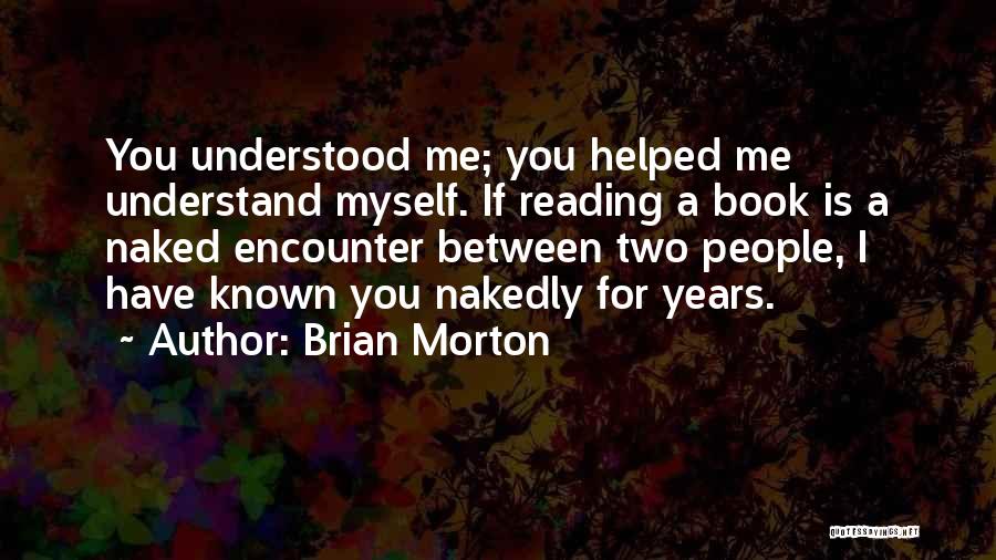 Brian Morton Quotes 1591132