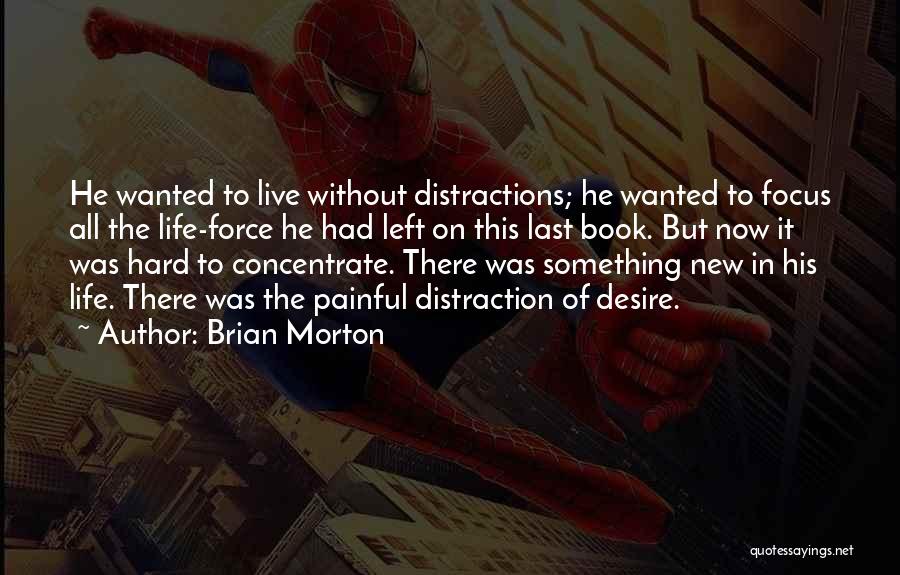 Brian Morton Quotes 1808714