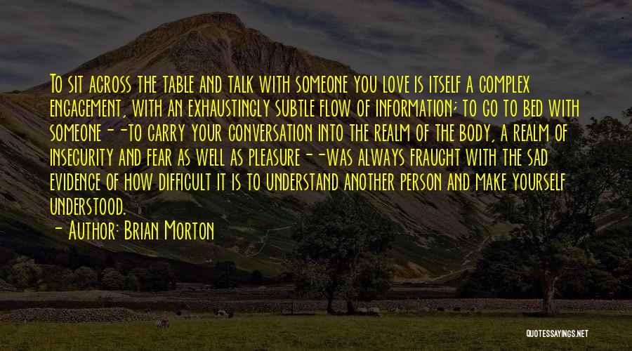 Brian Morton Quotes 1968305